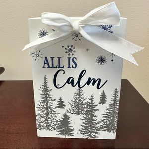 All is Calm Holiday sign